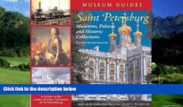Big Deals  Saint Petersburg: Museums, Palaces and Historic Collections: A Guide to the Lesser