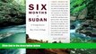 READ NOW  Six Months in Sudan: A Young Doctor in a War-Torn Village  Premium Ebooks Online Ebooks