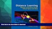 FAVORITE BOOK  Distance Learning: Making Connections Across Virtual Space and Time FULL ONLINE