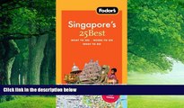 Big Deals  Fodor s Singapore s 25 Best, 4th Edition (Full-color Travel Guide)  Best Seller Books