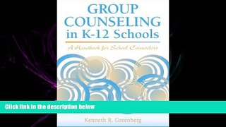 Free [PDF] Downlaod  Group Counseling in K-12 Schools: A Handbook for School Counselors  BOOK