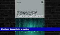 FAVORITE BOOK  Designing Adaptive and Personalized Learning Environments (Interdisciplinary