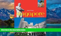 Big Deals  Exciting Singapore: A Visual Journey (Exciting Series)  Full Ebooks Most Wanted