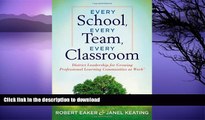 FAVORITE BOOK  Every School, Every Team, Every Classroom: District Leadership for Growing
