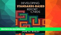 READ book  Developing Standards-Based Report Cards  FREE BOOOK ONLINE
