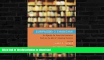 READ BOOK  Surpassing Shanghai: An Agenda for American Education Built on the World s Leading
