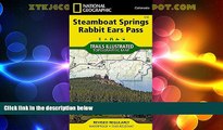 Big Sales  Steamboat Springs, Rabbit Ears Pass (National Geographic Trails Illustrated Map)  READ