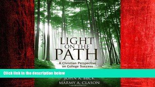 READ book  Light on the Path: A Christian Perspective on College Success (Textbook-specific