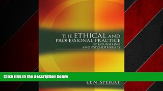 FREE PDF  The Ethical and Professional Practice of Counseling and Psychotherapy READ ONLINE