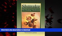 Best books  Shiitake: The Healing Mushroom