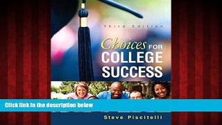 READ book  Choices for College Success Plus NEW MyStudentSuccessLab Update -- Access Card Package