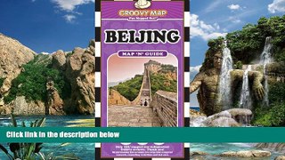 Big Deals  Groovy Map  n  Guide Beijing (2012)  Full Ebooks Best Seller