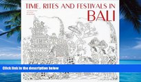 Big Deals  Time, Rites and Festivals in Bali  Full Ebooks Most Wanted