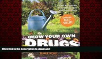 Buy books  Grow Your Own Drugs: Easy Recipes for Natural Remedies and Beauty Fixes online to buy