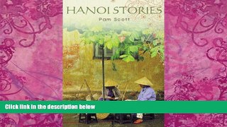 Big Deals  Hanoi Stories  Full Ebooks Most Wanted