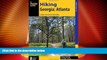Deals in Books  Hiking Georgia: Atlanta: A Guide to 30 Great Hikes Close to Town (Hiking Near)