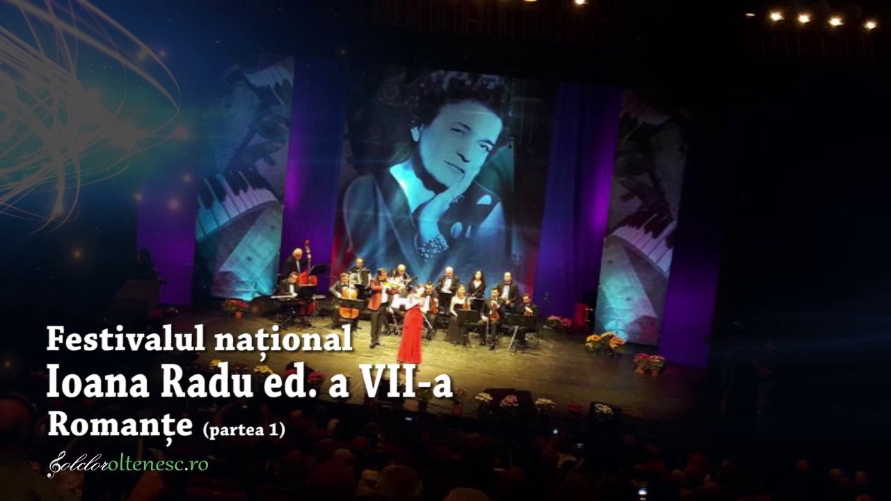 Prima seara, ROMANTE partea 01, Festivalul national Ioana Radu ed a VII-1