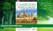 Big Deals  Cambodia   Laos (EYEWITNESS TRAVEL GUIDE)  Full Ebooks Most Wanted
