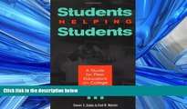 EBOOK ONLINE  Students Helping Students : A Guide for Peer Educators on College Campuses  BOOK