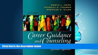 READ book  Career Guidance and Counseling Through the Lifespan: Systematic Approaches (6th
