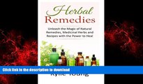 Best books  Herbal Remedies: Unleash the Magic of Natural Remedies, Medicinal Herbs and Recipes