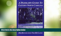 Big Sales  A Paddler s Guide to Eastern North Carolina  Premium Ebooks Online Ebooks