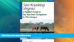 Big Sales  Sea Kayaking Virginia: A Paddler s Guide to Day Trips from Georgetown to Chincoteague