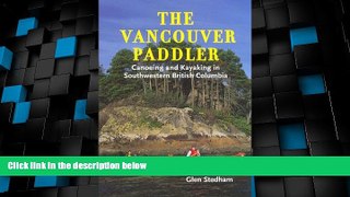 Deals in Books  The Vancouver Paddler: Canoeing and Kayaking in Southwestern British Columbia