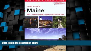 Deals in Books  Discover Maine: AMC s Outdoor Traveler s Guide to the Pine Tree State (AMC