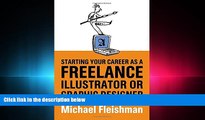 FREE PDF  Starting Your Career as a Freelance Illustrator or Graphic Designer  FREE BOOOK ONLINE