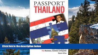 READ NOW  Passport Thailand: Your Pocket Guide to Thai Business, Customs   Etiquette (