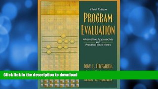 FAVORITE BOOK  Program Evaluation - Alternative Approaches and Practical Guidelines By