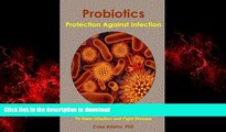 liberty book  Probiotics - Protection Against Infection: Using Nature s Tiny Warriors To Stem