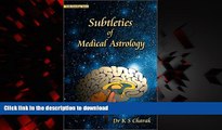 Buy books  Subtleties of Medical Astrology (Vedic Astrology Series) online pdf