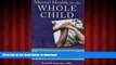 Read book  Mental Health for the Whole Child: Moving Young Clients from Disease   Disorder to