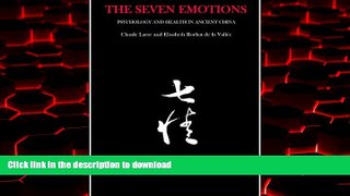 Read book  The Seven Emotions: Psychology and Health in Ancient China online for ipad