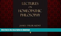 Best book  Lectures on Homeopathic Philosophy