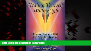 Buy book  Healing Yourself with Light: How to Connect with the Angelic Healers (The Awakening