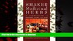 Buy book  Shaker Medicinal Herbs: A Compendium of History, Lore, and Uses