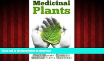 Buy books  Medicinal Plants: The Ultimate Guide to Medical Plants that Heal