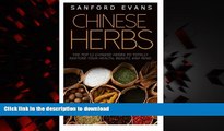 Read books  Chinese Herbs: The Top 12 Chinese Herbs To Totally Restore Your Health, Beauty And