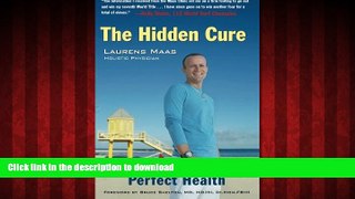Best book  The Hidden Cure: The Five Laws of Perfect Health
