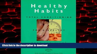 liberty books  Healthy Habits: Total Conditioning for a Healthy Body and Mind