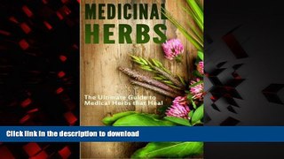 liberty book  Medicinal Herbs: The Ultimate Guide to Medical Herbs that Heal online