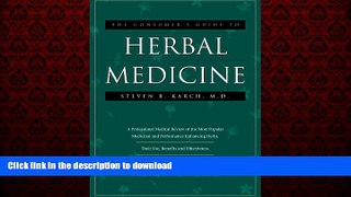 Read book  The Consumers Guide to Herbal Medicine online to buy