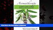 Best books  Aromatherapy: A Holistic Guide to Natural Healing with Essential Oils online