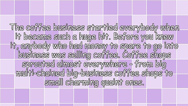 The Perks of the Coffee Business