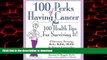 liberty books  100 Perks of Having Cancer: Plus 100 Health Tips for Surviving It! online to buy