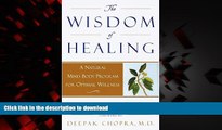 liberty book  The Wisdom of Healing: A Natural Mind Body Program for Optimal Wellness online