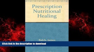 liberty books  Prescription Nutritional Healing online for ipad